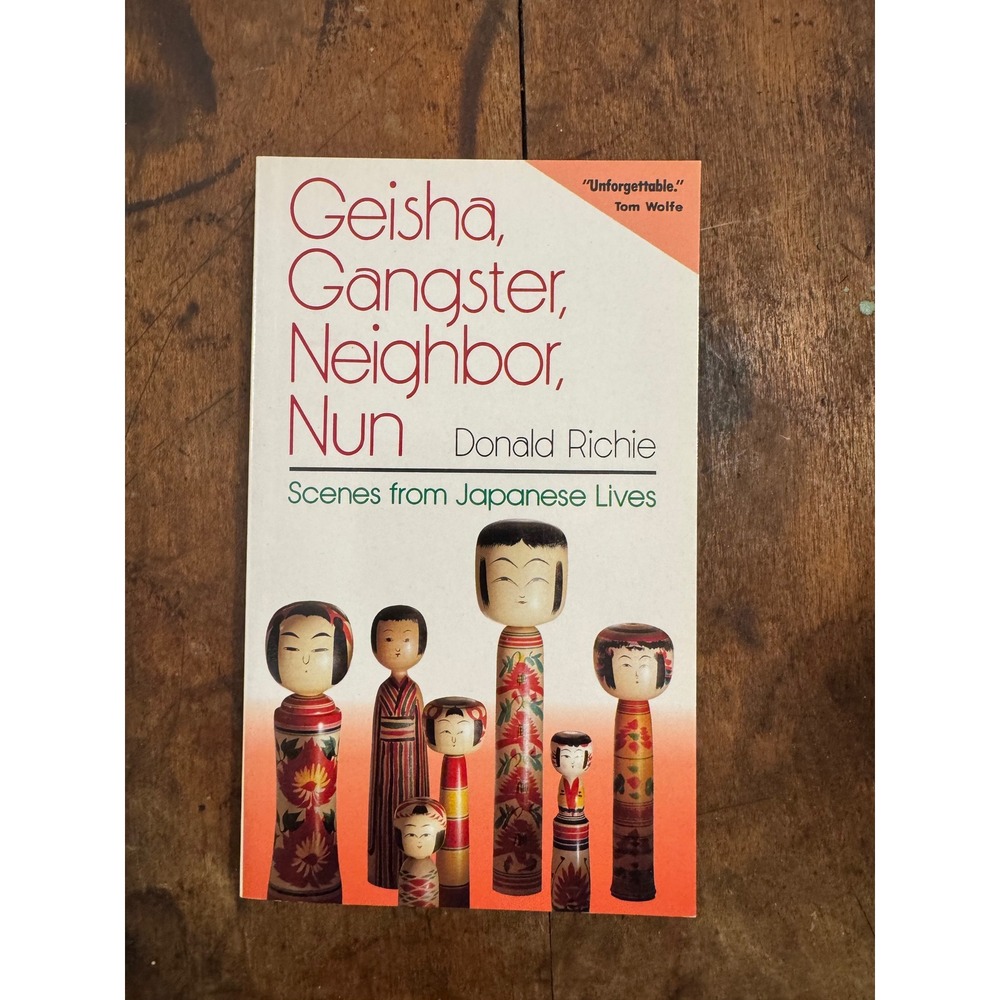 Geisha Gangster Neighbor Nun Donald Richie Kodansha Japanese Lives 1991‎ PB Book